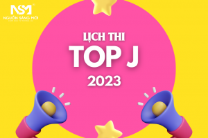 LỊCH THI TOP J  TẠI VIỆT NAM  2023